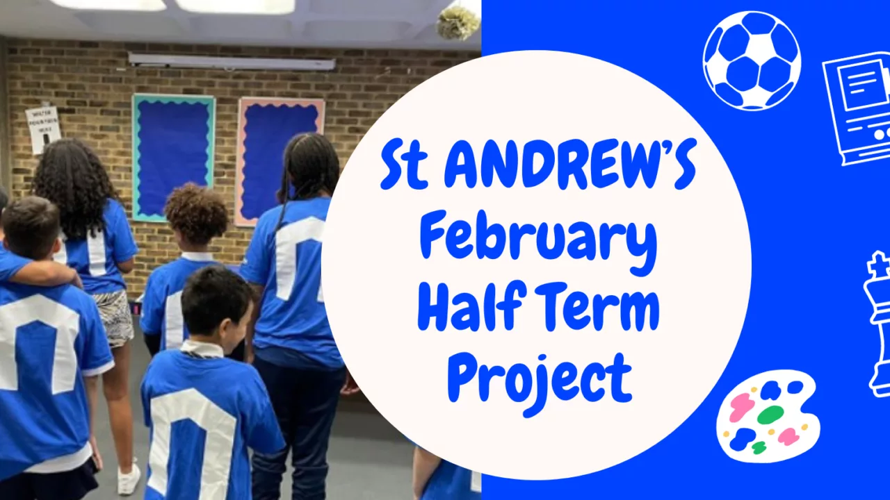 St Andrew's Feb Half Term Project - Junior Club (5-9 years) - photo